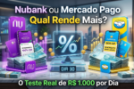 Nubank ou Mercado Pago Qual Rende Mais O Teste Real de R$ 1.000 por Dia