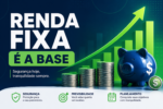 Se você não entende renda fixa, você não entende dinheiro