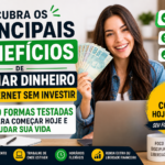 Descubra os Principais Benefícios de Ganhar Dinheiro na Internet Sem Investir 10 Formas Testadas Para Começar Hoje e Mudar Sua Vida